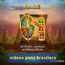 videos pono brasilero