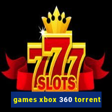 games xbox 360 torrent