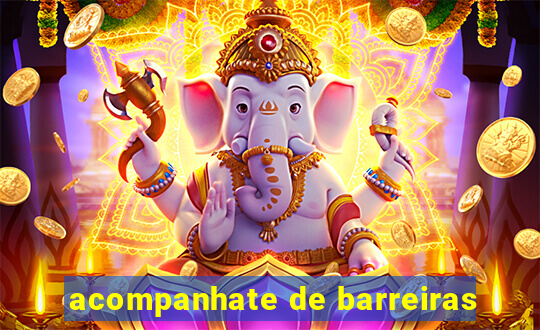 acompanhate de barreiras