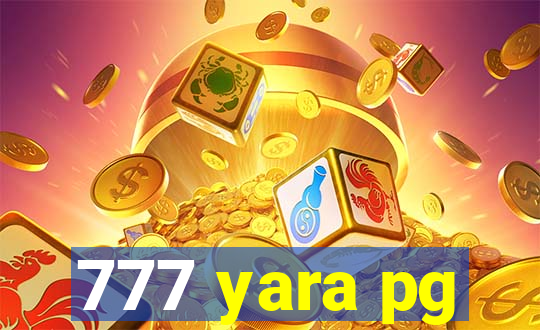 777 yara pg