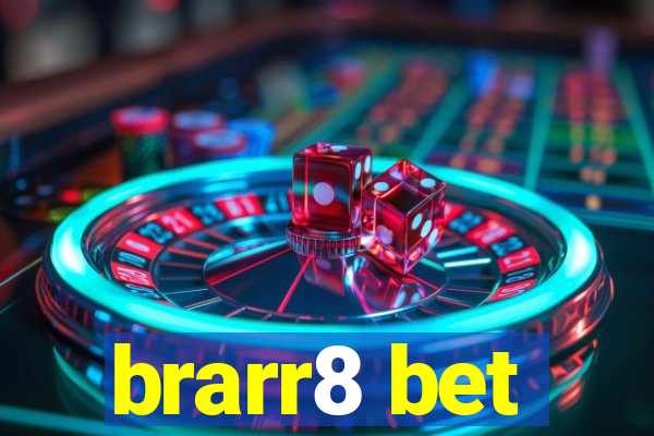brarr8 bet