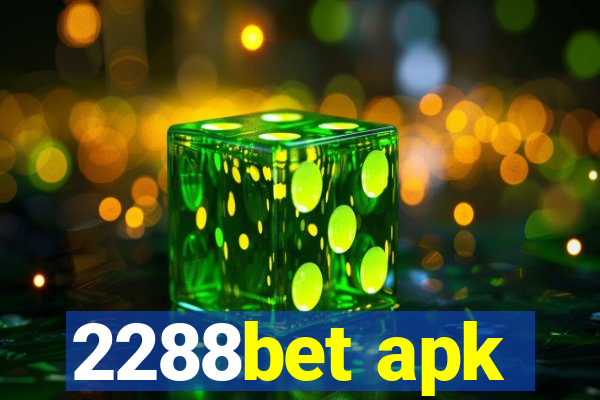 2288bet apk