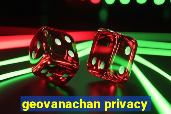 geovanachan privacy