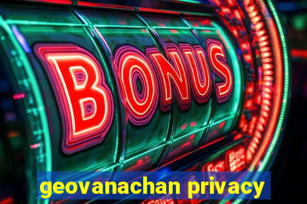 geovanachan privacy