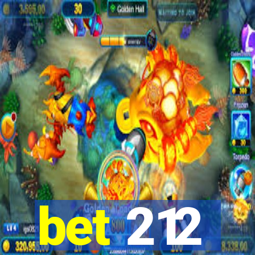 bet 212