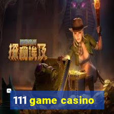 111 game casino