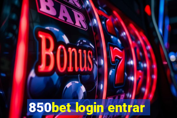 850bet login entrar