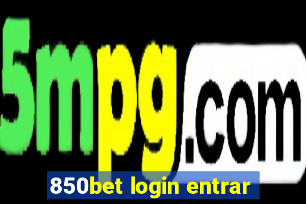 850bet login entrar