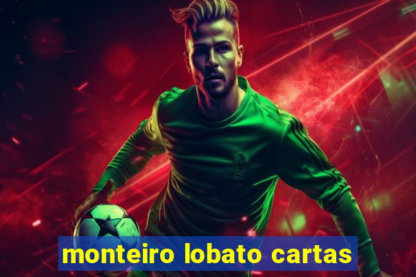 monteiro lobato cartas