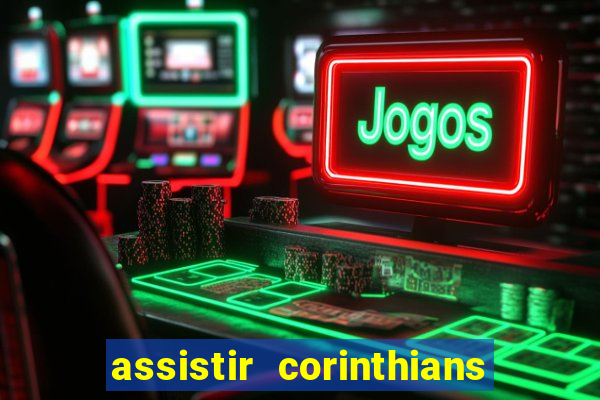 assistir corinthians x cruzeiro futemax