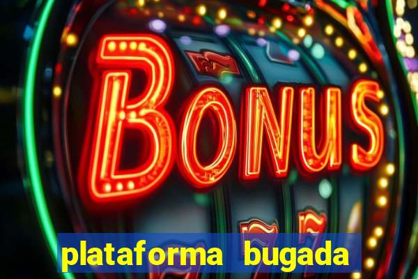 plataforma bugada do tigrinho
