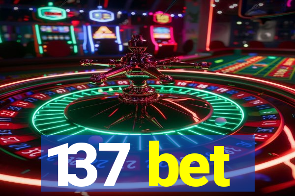 137 bet