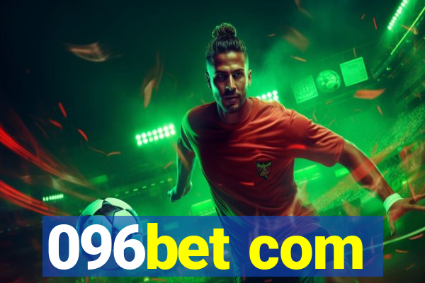 096bet com