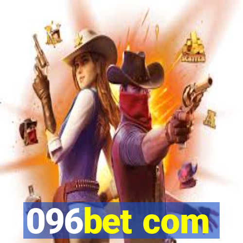 096bet com