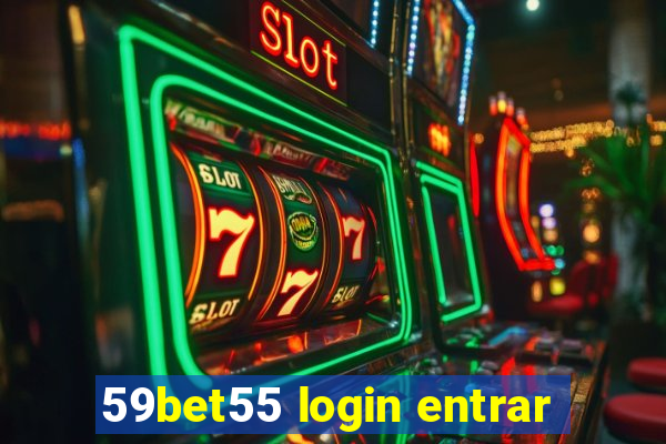 59bet55 login entrar
