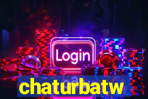 chaturbatw