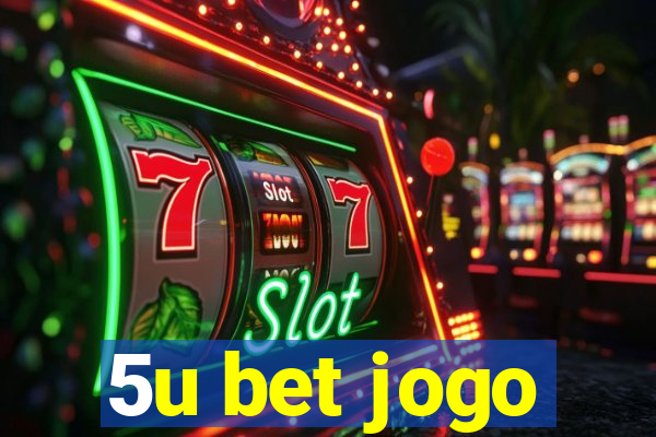 5u bet jogo