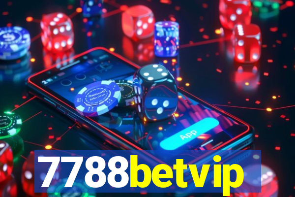 7788betvip
