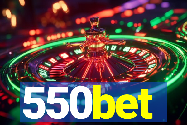550bet