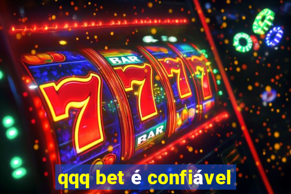 qqq bet é confiável