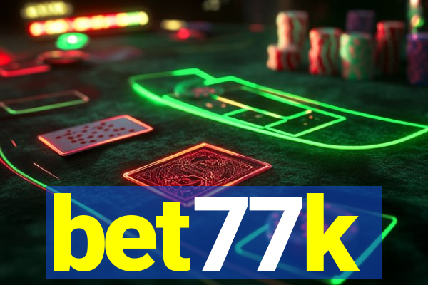 bet77k