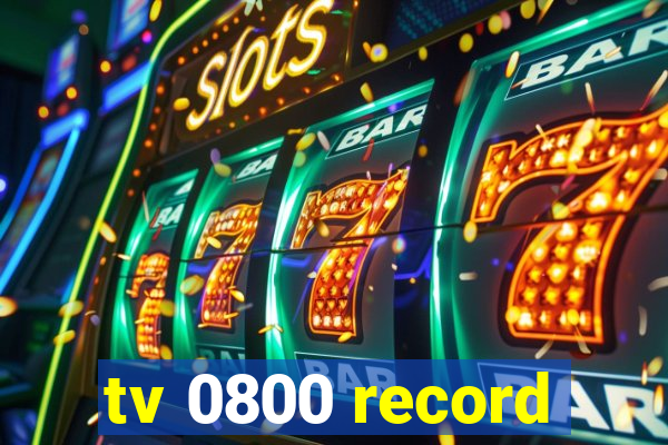 tv 0800 record