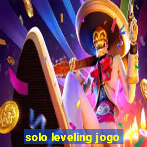 solo leveling jogo
