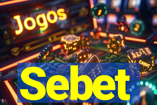 Sebet