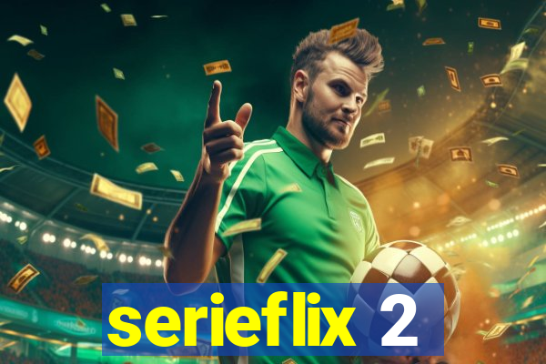 serieflix 2