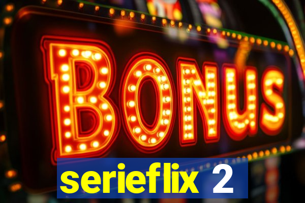 serieflix 2