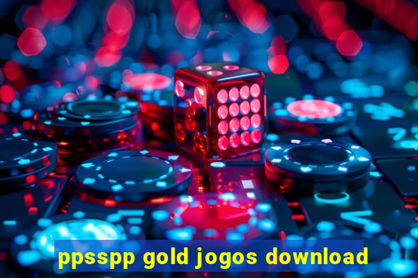 ppsspp gold jogos download
