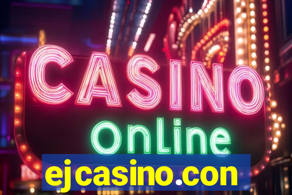 ejcasino.con