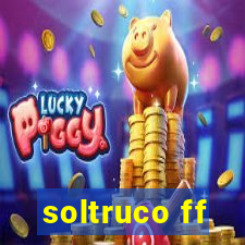 soltruco ff