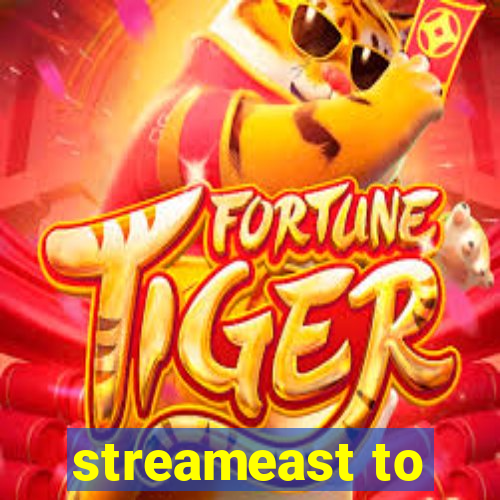 streameast to