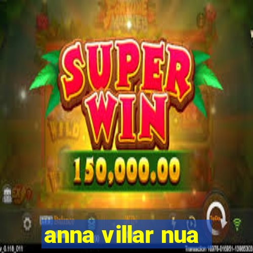 anna villar nua