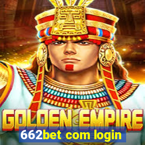 662bet com login