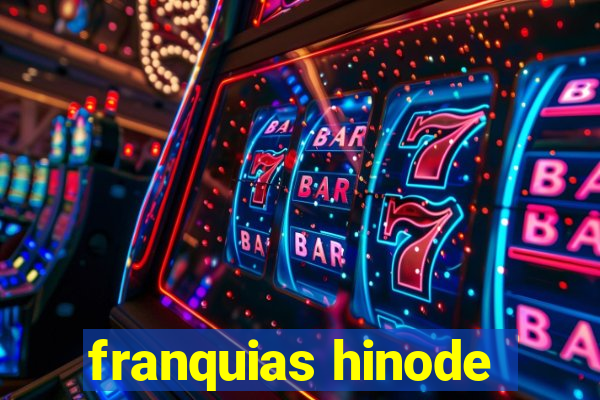 franquias hinode