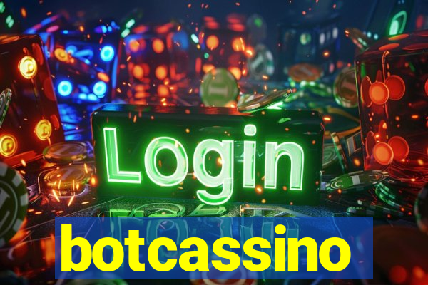 botcassino