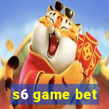 s6 game bet