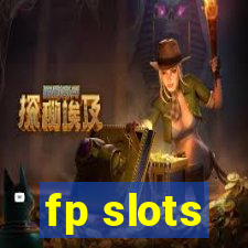 fp slots