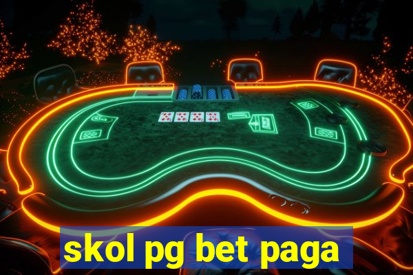 skol pg bet paga