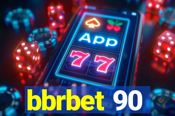 bbrbet 90