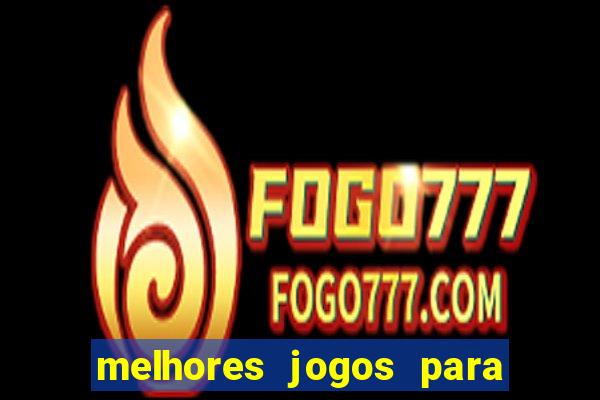 melhores jogos para o tablet