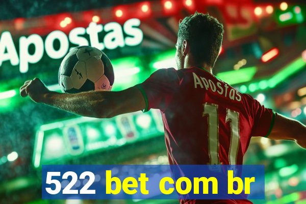 522 bet com br