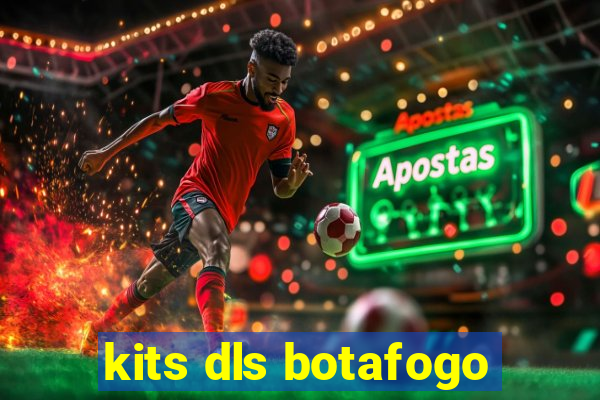 kits dls botafogo