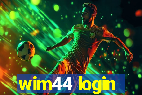 wim44 login