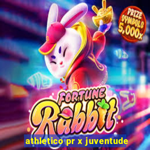 athletico pr x juventude