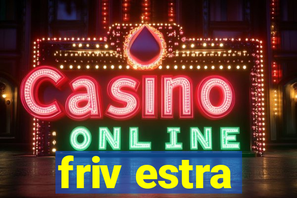 friv estra