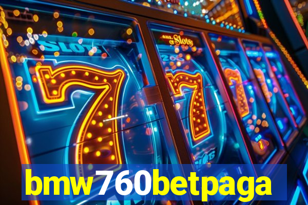bmw760betpaga