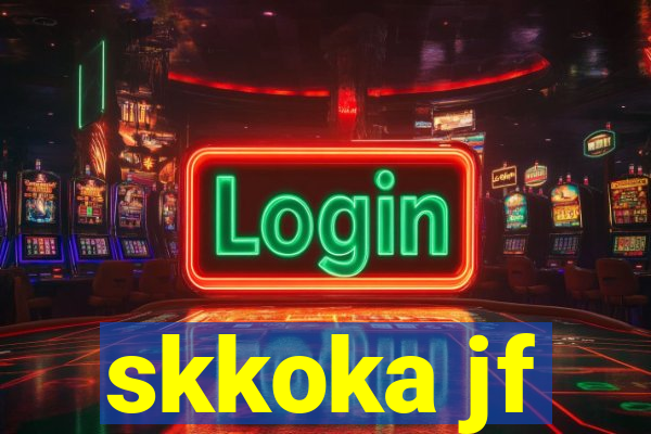 skkoka jf
